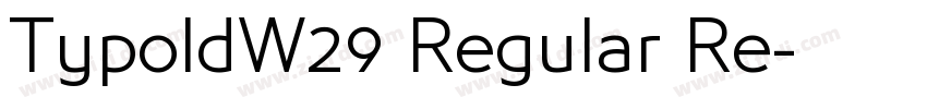 TypoldW29 Regular Re字体转换